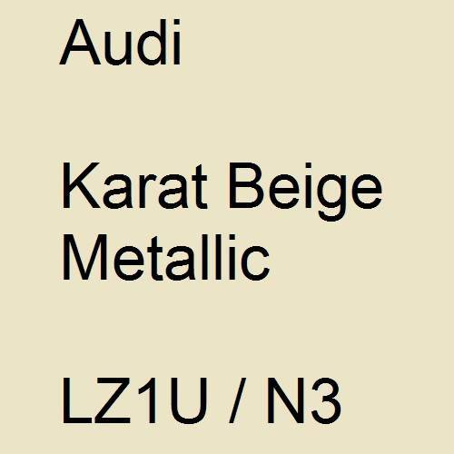 Audi, Karat Beige Metallic, LZ1U / N3.